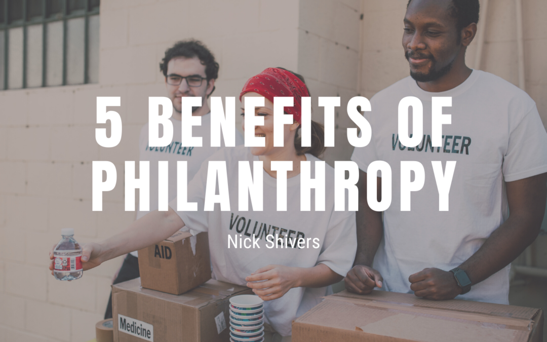 5 Benefits of Philanthropy