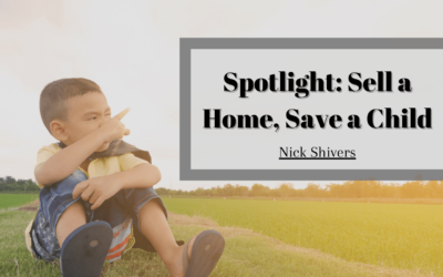 Spotlight: Sell a Home Save a Child