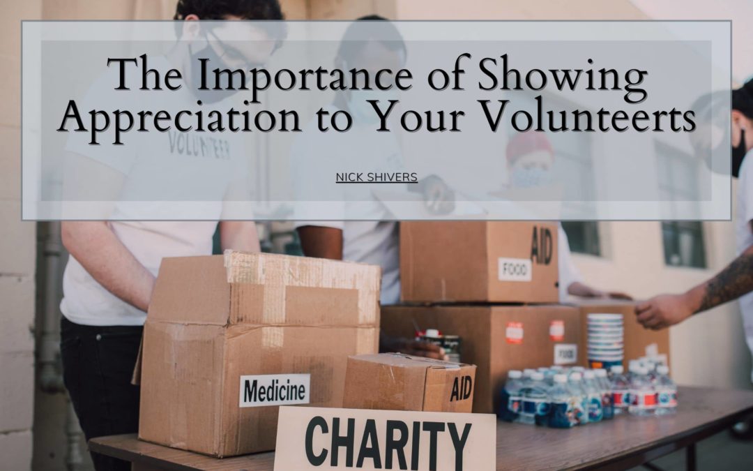 The Importance of Showing Appreciation to Your Volunteers